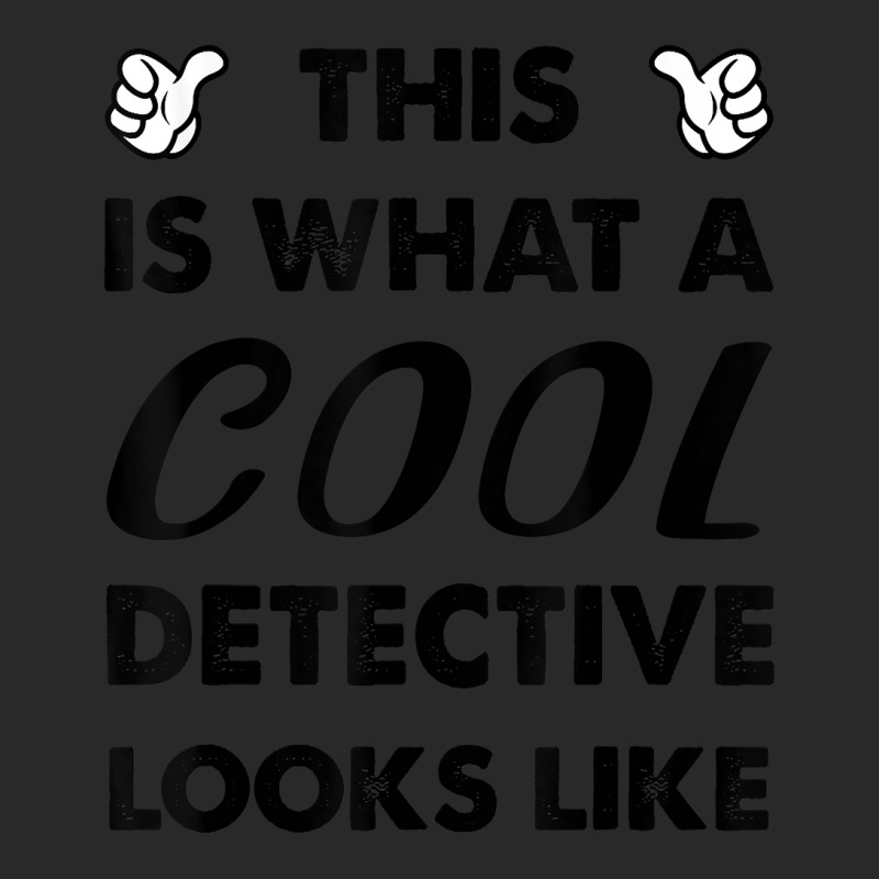 This Is What A Cool Detective Looks Like T Shirt Printed hat by delredske | Artistshot