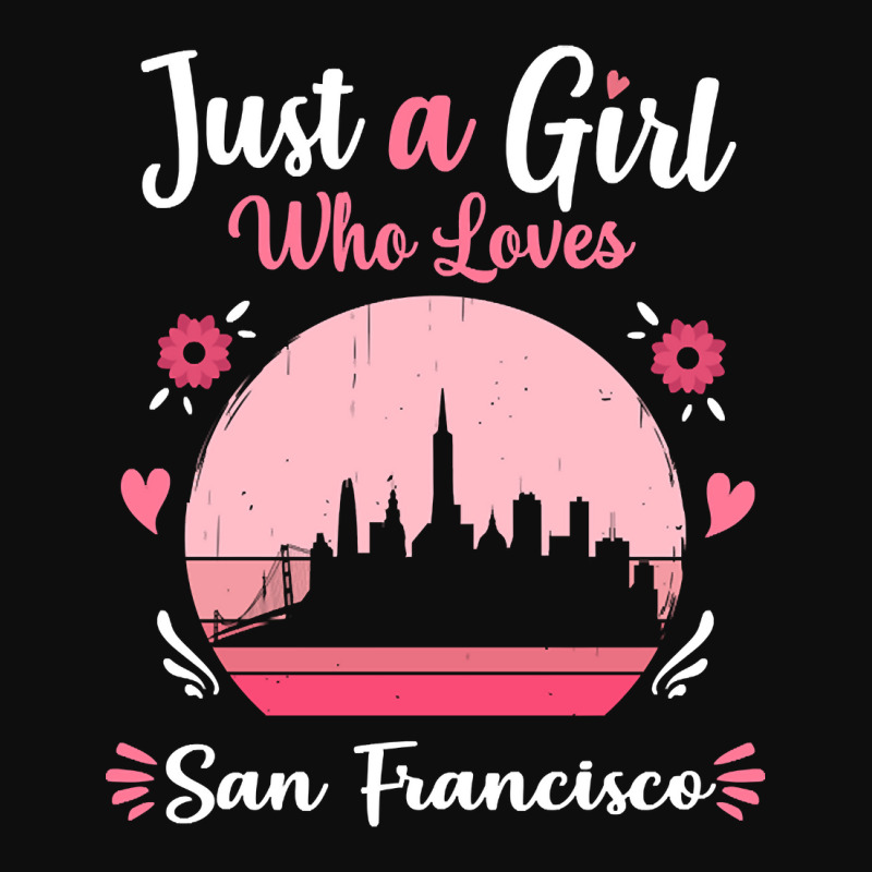 Limited Edition Just A Girl Who Loves San Francisco Pink Retro Vintage Crop Top by haodinhvan1 | Artistshot