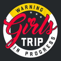 Warning Girls Trip In Progress Weekend Party Vacation T Shirt Crewneck Sweatshirt | Artistshot