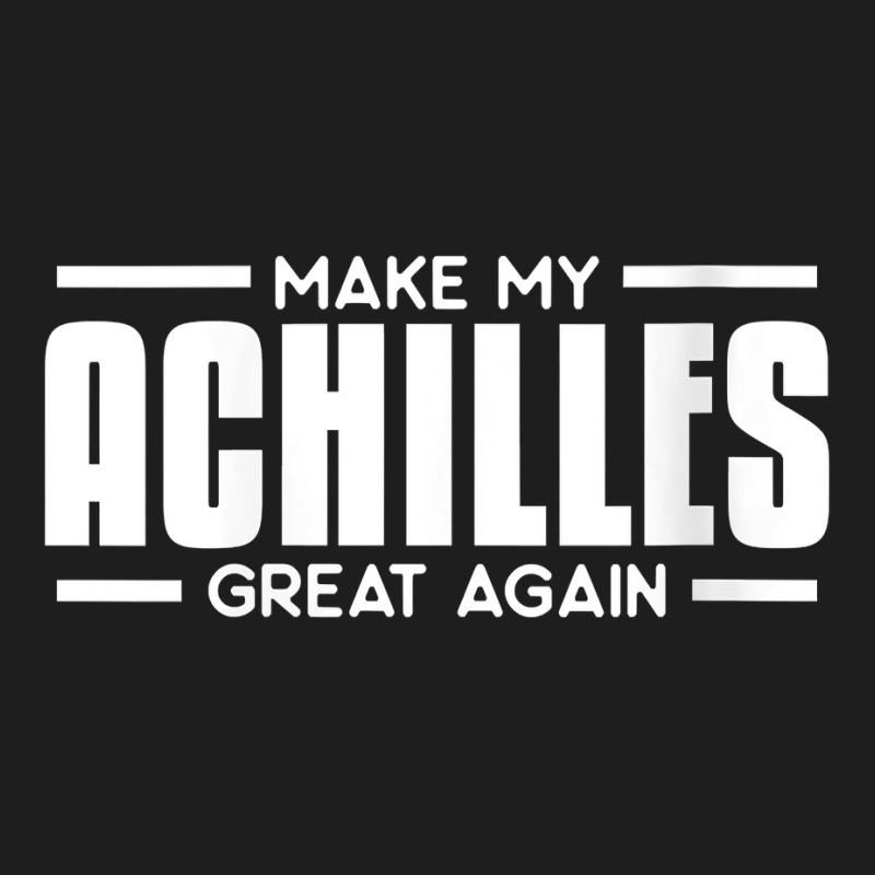 Womens Make My Achilles Great Again Funny Tendon Heel Recovery V Neck Classic T-shirt by santako | Artistshot