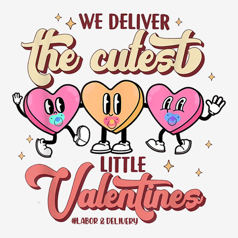 Retro We Deliver The Cutest Little Valentines L And D Nurse T Shirt Classic T-shirt by prix5d5gosson | Artistshot