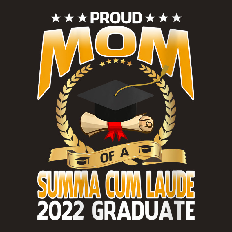 Womens Proud Mom Of A Summa Cum Laude 2022 Graduate V Neck T Shirt Tank Top | Artistshot