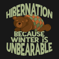 Winter Hibernation Funny Sleeping Bear Pun For Hibernating 1 Flannel Shirt | Artistshot