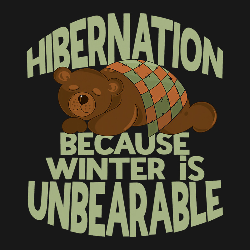 Winter Hibernation Funny Sleeping Bear Pun For Hibernating 1 Flannel Shirt by MELISSABISHOP | Artistshot