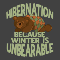 Winter Hibernation Funny Sleeping Bear Pun For Hibernating 1 Vintage T-shirt | Artistshot