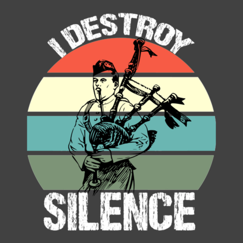 Bagpipes I Destroy Silence Bagpiper Vintage T-shirt | Artistshot