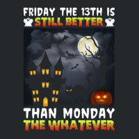 Friday The 13th Is Still Better Hahn Monday The Whatever Funny Hallowe Crewneck Sweatshirt | Artistshot