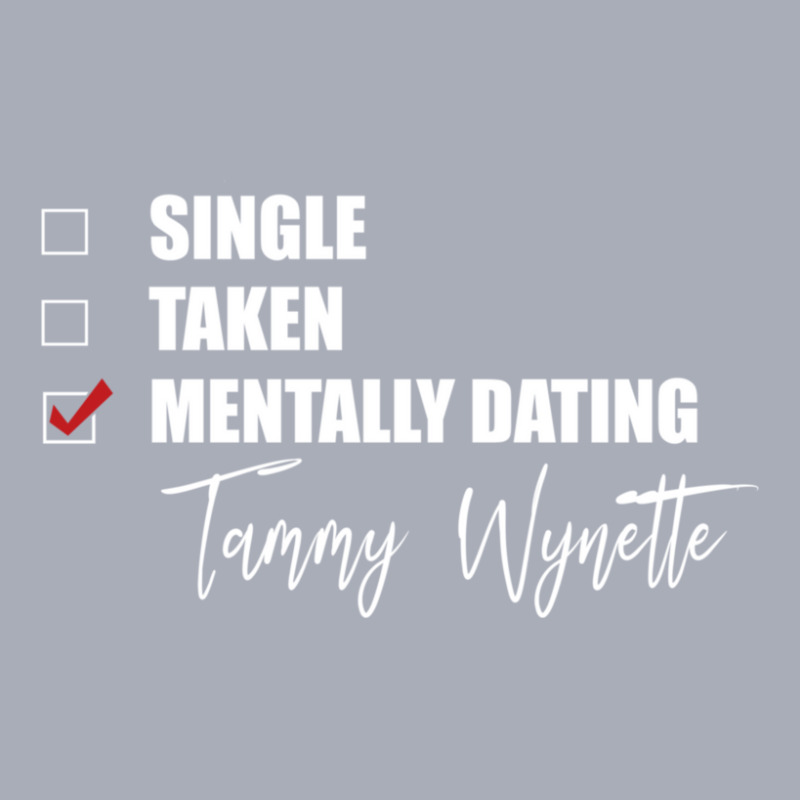 Mentally Dating Tammy Wynette 1 Tank Dress by LynneVickie | Artistshot