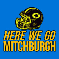 Mitchburgh   Here We Go   Gifts For Steelers Fans Graphic T-shirt | Artistshot