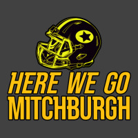 Mitchburgh   Here We Go   Gifts For Steelers Fans Vintage T-shirt | Artistshot