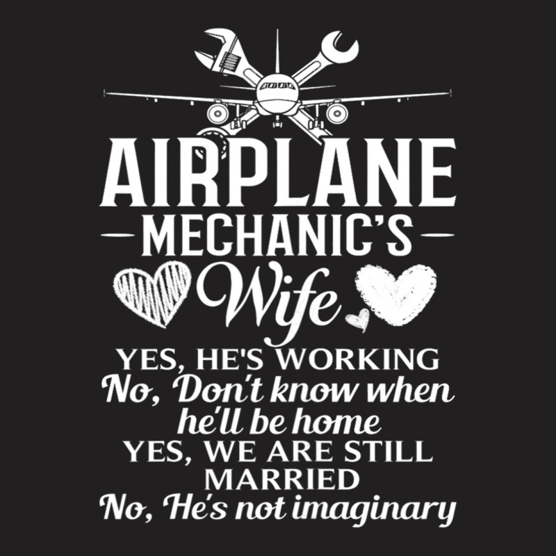 Womens Aircraft Mechanic Wife Airplane Maintenance Technician 3 T-Shirt by MELISSABISHOP | Artistshot