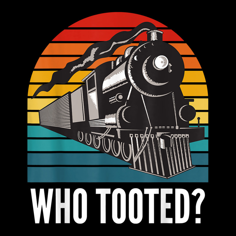 Who Tooted Funny Train Lovers Funny Locomotive & Railroad T Shirt V-neck Tee | Artistshot