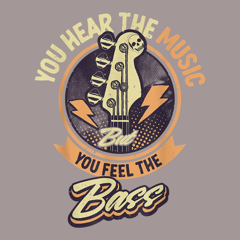 You Hear The Music But You Feel The Bass Guitar Player T Shirt Vintage Hoodie | Artistshot