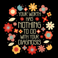 Your Worth Has Nothing To Do With Your Diagnosis, Brain T Shirt Pocket T-shirt | Artistshot