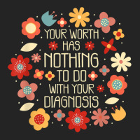 Your Worth Has Nothing To Do With Your Diagnosis, Brain T Shirt 3/4 Sleeve Shirt | Artistshot