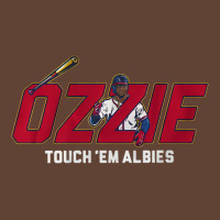 Ozzie Touch Them Albies T-shirt | Artistshot