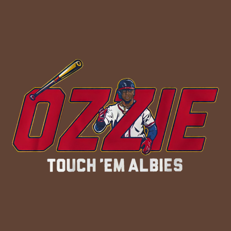 Ozzie Touch Them Albies T-shirt | Artistshot