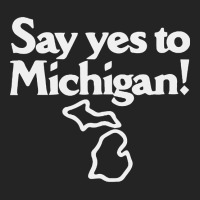 Hot Trend Say Yes To Michigan! 3/4 Sleeve Shirt | Artistshot