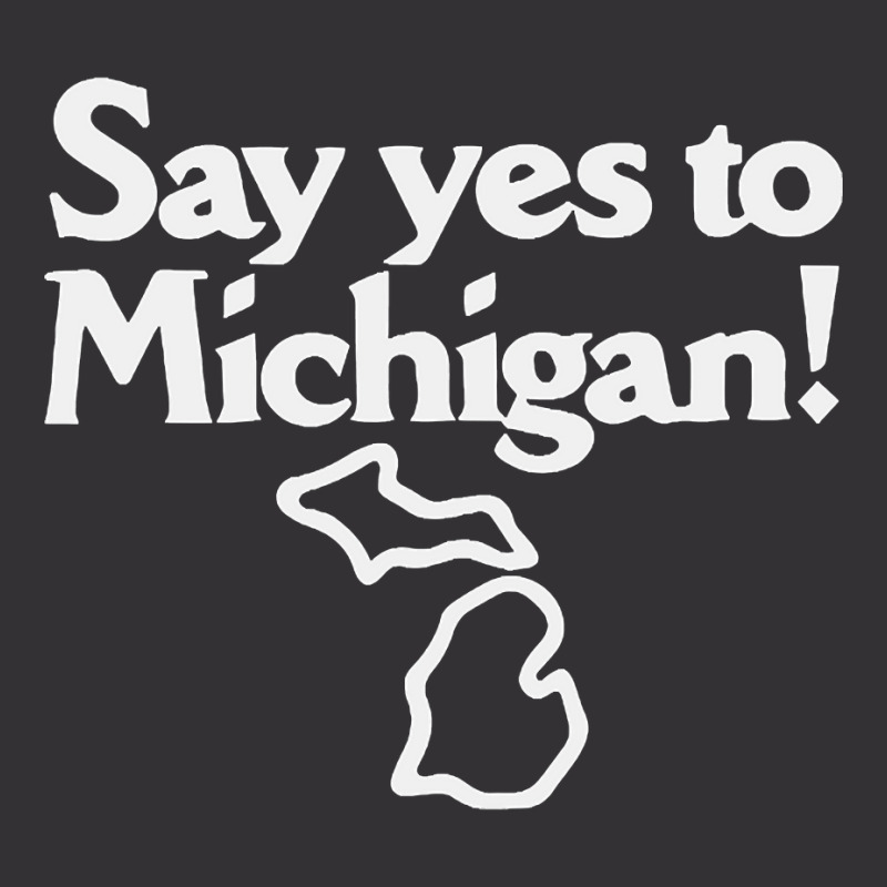 Hot Trend Say Yes To Michigan! Vintage Short | Artistshot