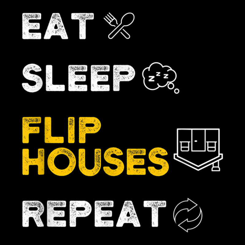 Eat Sleep Flip Houses Repeat T Shirt Pocket T-shirt | Artistshot