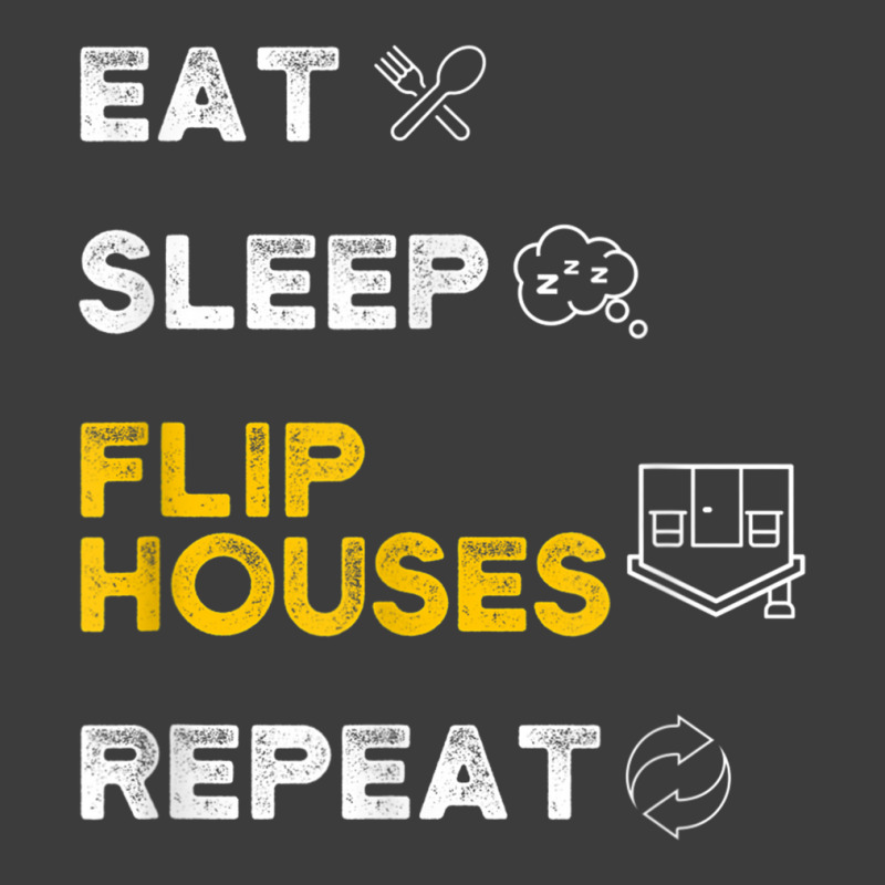 Eat Sleep Flip Houses Repeat T Shirt Men's Polo Shirt | Artistshot