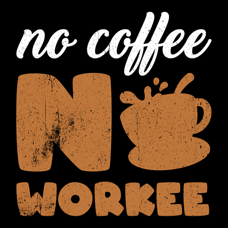 Limited Edition No Coffee No Workee - No Coffee Work Lightweight Hoodie by haodinhvan1 | Artistshot