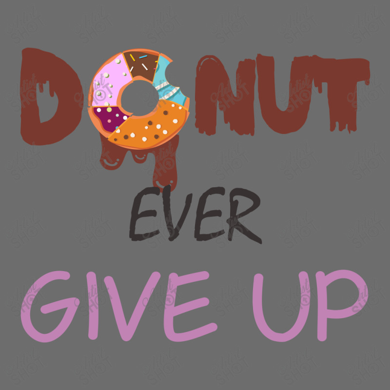 Donut Ever Give Up Toddler 3/4 Sleeve Tee by SugarMoon | Artistshot