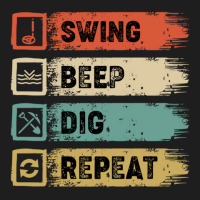 Swing Beep Dig Repeat Metal Detecting Design Classic T-shirt | Artistshot