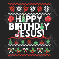 Happy Birthday Jesus Fun Ugly Christmas Sweater 3/4 Sleeve Shirt | Artistshot