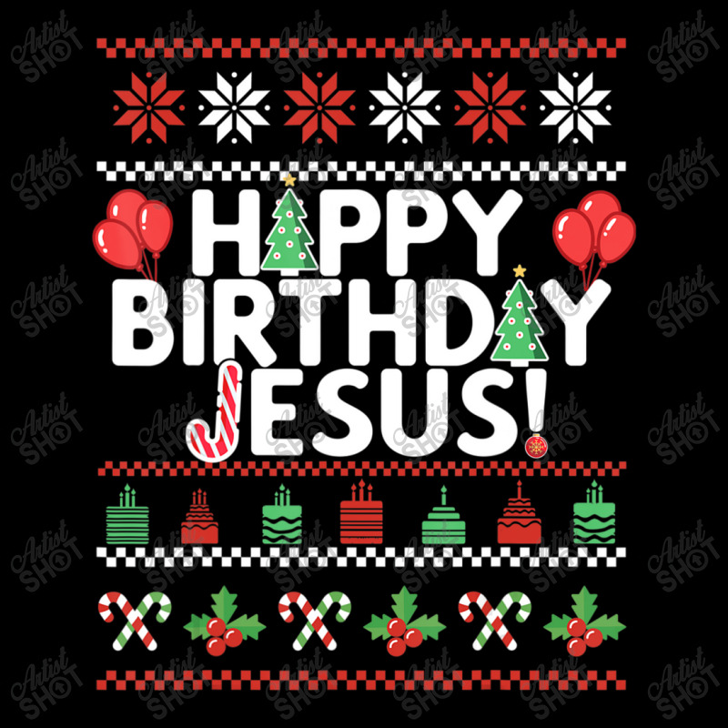 Happy Birthday Jesus Fun Ugly Christmas Sweater Zipper Hoodie by namnguyen | Artistshot