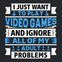 I Just Want To Play Video Games And Ignore All Of My Adult Problems 1 Crewneck Sweatshirt | Artistshot