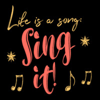 Life Is A Song Sing It ! Pocket T-shirt | Artistshot