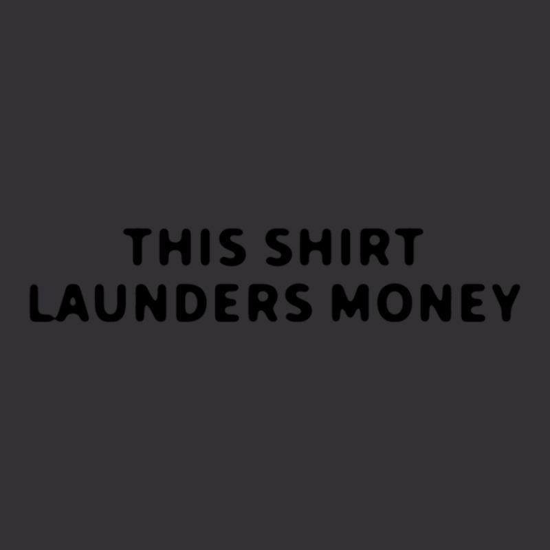 This Shirt Launders Money Vintage Short | Artistshot