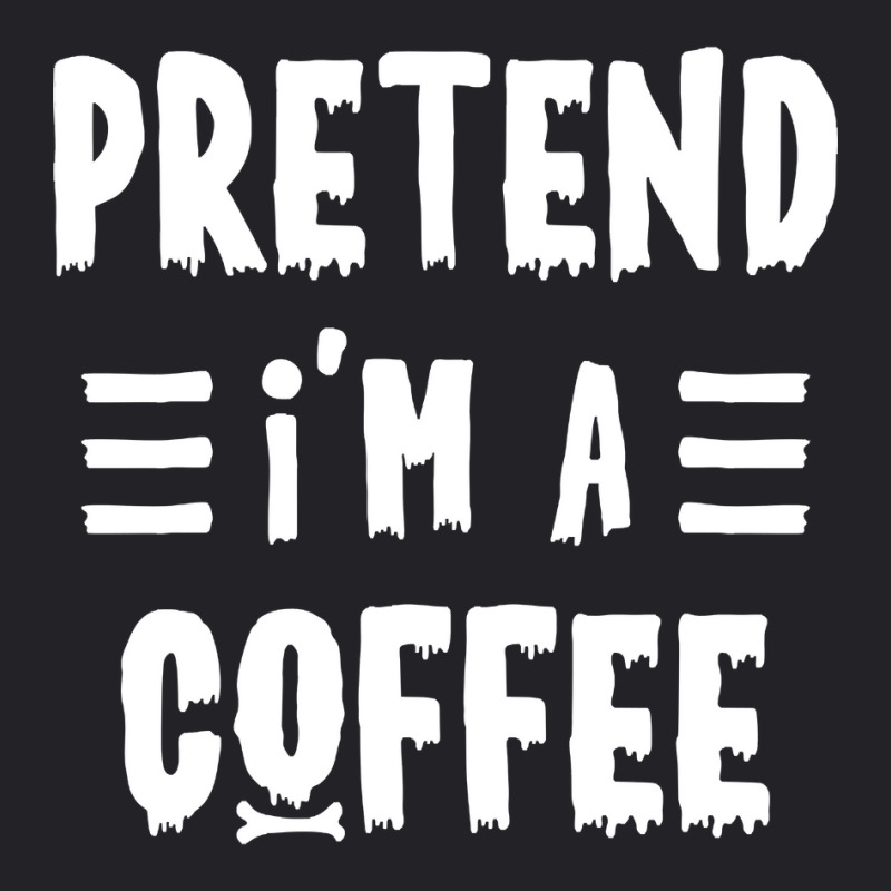 Trending Pretend I'm A Coffee Funny Halloween Costume Youth Tee by haodinhvan1 | Artistshot