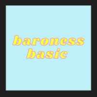 Baroness Basic 1 T-shirt | Artistshot