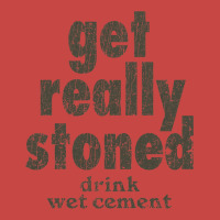 Get Really Stoned... Drink Wet Cement Zipper Hoodie | Artistshot