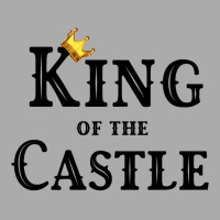 King Of The Castle T-shirt | Artistshot