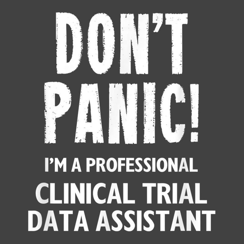 Clinical Trial Data Assistant T Shirt Vintage T-shirt | Artistshot