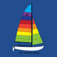 Hobie 16 Catamaran Sailboat   Life Is Better Sailing Crewneck Sweatshirt | Artistshot