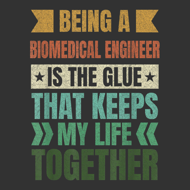 Biomedical Engineer Keeps My Life Together Engineering T Shirt Baby Bodysuit by corrinwpxbilal | Artistshot