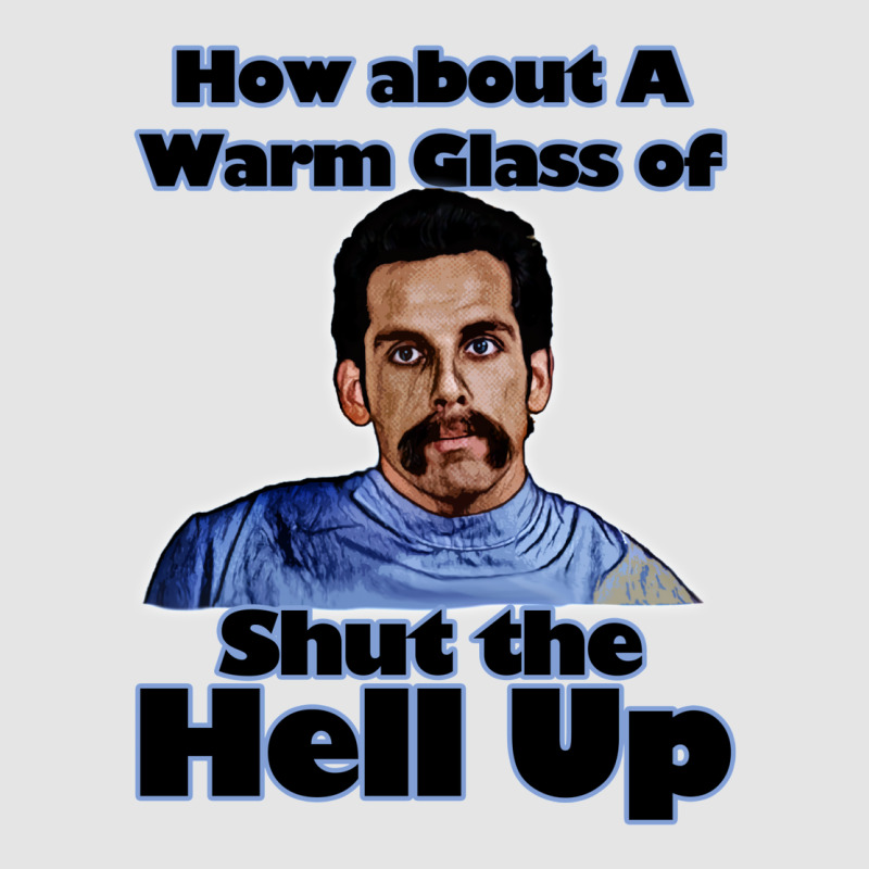 Warm Glass Of Shut The Hell Up Exclusive T-shirt | Artistshot