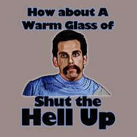 Warm Glass Of Shut The Hell Up Vintage T-shirt | Artistshot