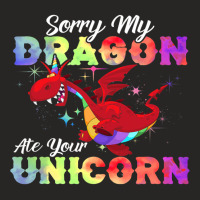 Sorry My Dragon Ate Your Unicorn Shirt Awesome Dragons Lover Ladies Fitted T-shirt | Artistshot