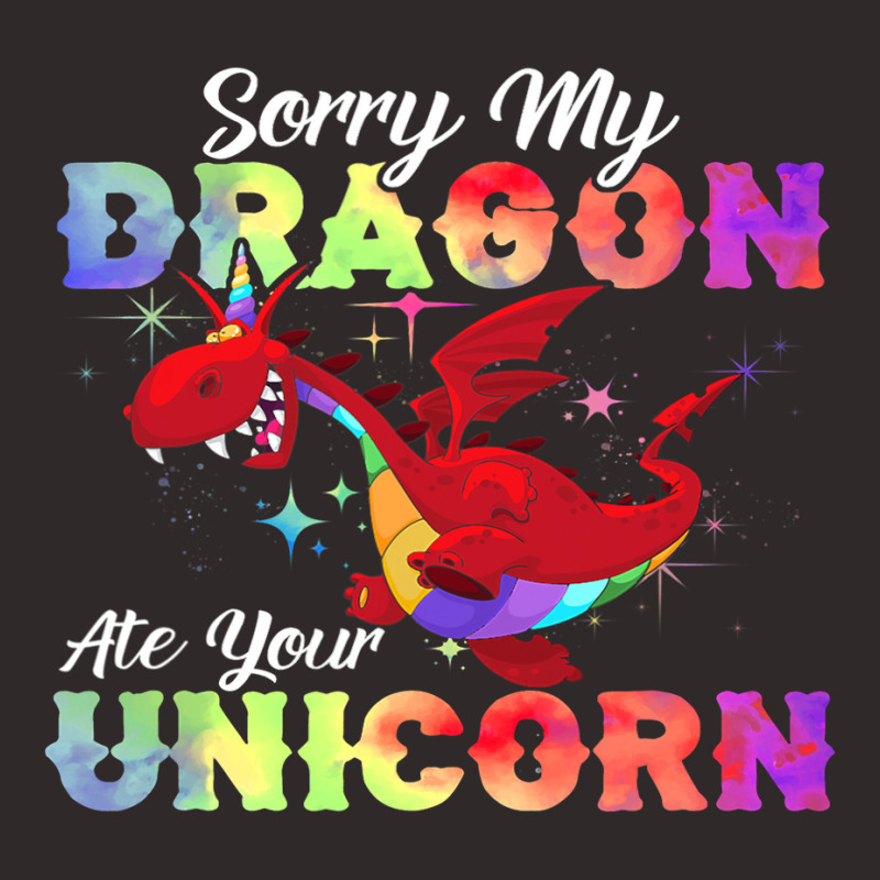 Sorry My Dragon Ate Your Unicorn Shirt Awesome Dragons Lover Racerback Tank by XAVIERESPREE | Artistshot