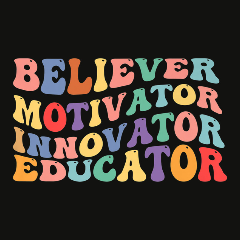 Believer Motivator Innovator Educator Womens Teacher Scorecard Crop Tee by meshgubicsj | Artistshot