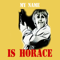 My Name Is Horace Graphic T-shirt | Artistshot