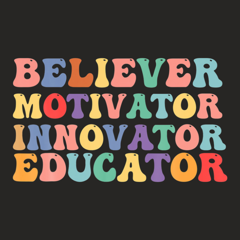 Believer Motivator Innovator Educator Womens Teachers Ladies Fitted T-Shirt by meshgubicsj | Artistshot