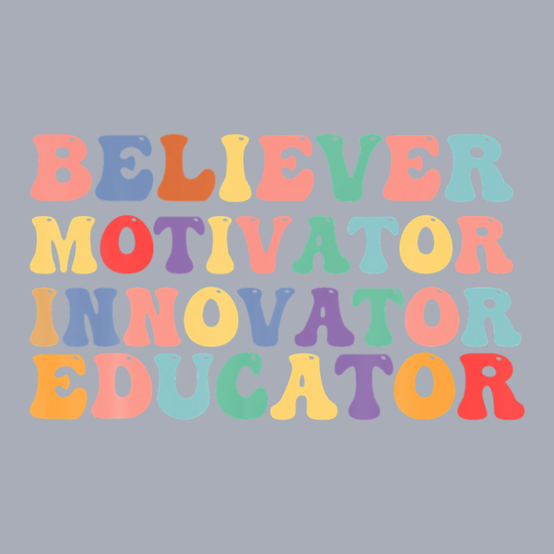 Believer Motivator Innovator Educator Womens Teachers Tank Dress by meshgubicsj | Artistshot