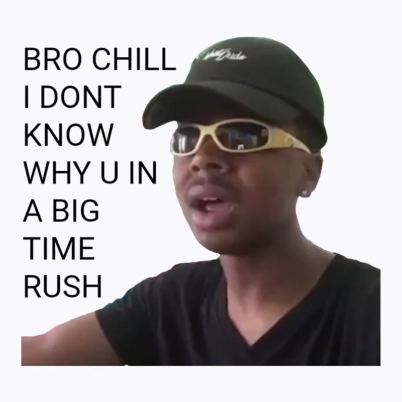 I Dont Know Why You In A Big Time Rush Vine 1 T-shirt | Artistshot