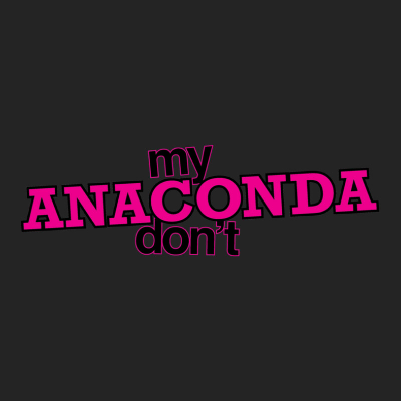 My Anaconda Don't 3/4 Sleeve Shirt by LynneVickie | Artistshot